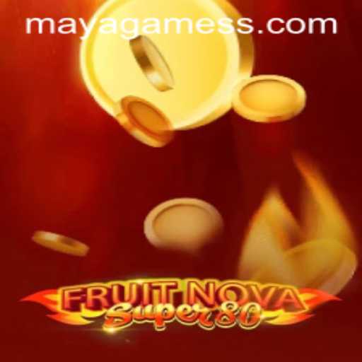 FruitNovaSuper80: An Exciting Adventure by Maya Games