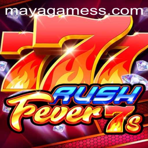 RushFever7s: A Thrilling Adventure in the World of Maya Games